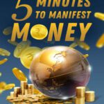 خرید و دانلود کتاب 5 Minutes To Manifest Money : All in one Money Manifestation book for beginners. (5 Minutes to Money 1)