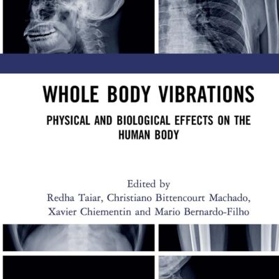 خرید و دانلود نسخه کامل کتاب Whole Body Vibrations Physical and Biological Effects on the Human Body - Orginal Pdf