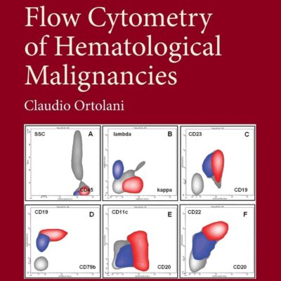 خرید و دانلود نسخه کامل کتاب Flow Cytometry of Hematological Malignancies (2nd Edition) - + Pdf