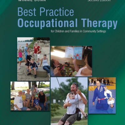 خرید و دانلود نسخه کامل کتاب Best Practice Occupational Therapy for Children and Families in Community Settings (2nd Edition) - Orginal Pdf