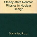 خرید و دانلود نسخه کامل کتاب Methods of Steady-State Reactor Physics in Nuclear Design