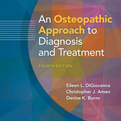 خرید و دانلود نسخه کامل کتاب An Osteopathic Approach to Diagnosis and Treatment (4th Edition) - + Pdf