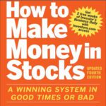 خرید و دانلود کتاب How to make money in stocks : a winning system in good times or bad