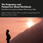 خرید و دانلود نسخه کامل کتاب The Pregnancy and Postpartum Mood Workbook: The Guide to Surviving Your Emotions When Having a Baby - Orginal Pdf