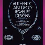 خرید و دانلود نسخه کامل کتاب Authentic Art Deco Jewelry Designs (Dover Jewelry and Metalwork) + Pdf