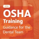 خرید و دانلود نسخه کامل کتاب ADA Practical Guide to OSHA Training: Compliance Guide for Dental Professionals - Orginal Pdf