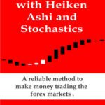 خرید و دانلود کتاب Swing Trading with Heiken Ashi and Stochastics Revised: A reliable method to make money trading the forex markets