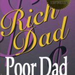 خرید و دانلود کتاب Rich Dad Poor Dad: What the Rich Teach Their Kids about Money? that the Poor and the Middle Class Do Not!