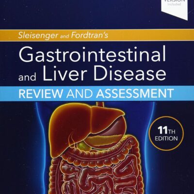 خرید و دانلود نسخه کامل کتاب Sleisenger and Fordtran's Gastrointestinal and Liver Disease Review and Assessment (11th Edition) - Orginal Pdf