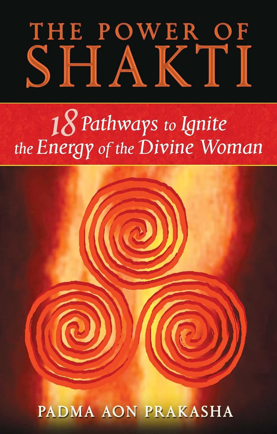 81kBPwQD1sL._SL1500_ خرید و دانلود نسخه کامل کتاب The Power of Shakti: 18 Pathways to Ignite the Energy of the Divine Woman