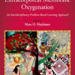 خرید و دانلود نسخه کامل کتاب Extracorporeal Membrane Oxygenation: An Interdisciplinary Problem-Based Learning Approach - Orginal Pdf