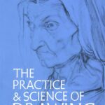 خرید و دانلود نسخه کامل کتاب The Practice and Science of Drawing