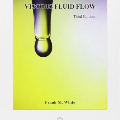 خرید و دانلود نسخه کامل کتاب Viscous Fluid Flow 3rd Edition