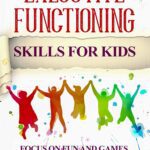 خرید و دانلود نسخه کامل کتاب Executive Functioning Skills: ADHD executive functioning workbook for kids & teens. ADD, Anxiety, Anger, Autism, Obesity, panic attacks - + Pdf