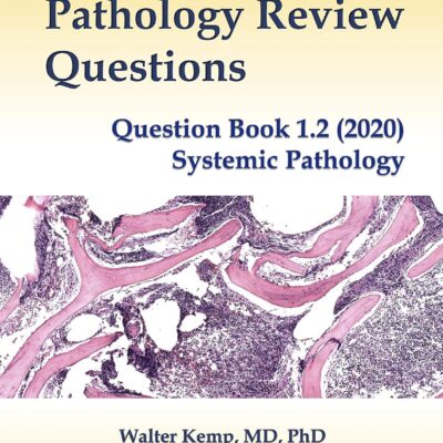 خرید و دانلود نسخه کامل کتاب Pathology Review Questions: Question Book 1.2 (2020) Systemic Pathology - Original PDF