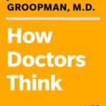 خرید و دانلود نسخه کامل کتاب How Doctors Think BY Groopman - + Pdf