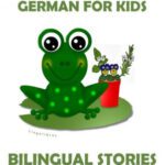 خرید و دانلود کتاب Learn German: German for Kids - Bilingual Stories in English and German