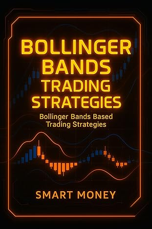 Bollinger Bands Trading Strategies_68ce5881edcd4 خرید و دانلود کتاب Bollinger Bands Trading Strategies: Bollinger Bands Based Trading Strategies - Epub + Converted Pdf - تصویر 1