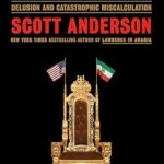 خرید و دانلود کتاب King of Kings: The Iranian Revolution: A Story of Hubris, Delusion and Catastrophic Miscalculation - Epub + Converted Pdf