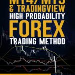 خرید و دانلود کتاب MT4/MT5 & Trading View High Probability Forex Trading Method (Forex, Forex Trading System, Forex Trading Strategy, Oil, Precious metals, Commodities, Stocks, Currency Trading, Bitcoin Book 2)