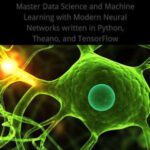 خرید و دانلود کتاب Deep Learning in Python: Master Data Science and Machine Learning with Modern Neural Networks written in Python, Theano, and TensorFlow (Machine Learning in Python)