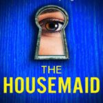 خرید و دانلود کتاب The Housemaid: An absolutely addictive psychological thriller with a jaw-dropping twist