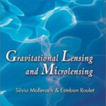 دانلود کتاب Gravitational Lensing and Microlensing