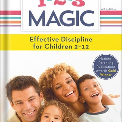 خرید و دانلود نسخه کامل کتاب 1-2-3 Magic: Gentle 3-Step Child & Toddler Discipline for Calm, Effective, and Happy Parenting (Positive Parenting Guide for Raising Happy Kids) by Thomas W. Phelan