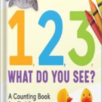 خرید و دانلود نسخه کامل کتاب 1, 2 ,3, what do you see – A Counting Book For Toddlers by Rockridge Press