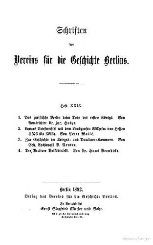 خرید و دانلود نسخه کامل کتاب 1. Das juristische Berlin beim Tode des ersten Königs 2. Lynars Briefwechsel mit dem Landgrafen Wilhelm von Hessen (1576 bis 1592) 3. Zur Geschichte der Kriegs- und Domänenkammern 4. Der Berliner Volksdialekt_68c106ba00585.jpeg خرید و دانلود نسخه کامل کتاب 1. Das juristische Berlin beim Tode des ersten Königs 2. Lynars Briefwechsel mit dem Landgrafen Wilhelm von Hessen (1576 bis 1592) 3. Zur Geschichte der Kriegs- und Domänenkammern 4. Der Berliner Volksdialekt