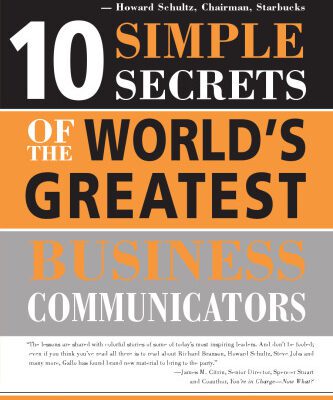 خرید و دانلود نسخه کامل کتاب 10 Simple Secrets of the World’s Greatest Business Communicators