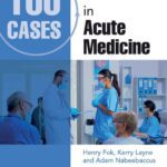 خرید و دانلود نسخه کامل کتاب 100 Cases in Acute Medicine