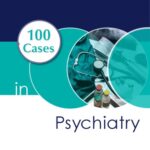 خرید و دانلود نسخه کامل کتاب 100 Cases in Psychiatry