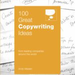 خرید و دانلود نسخه کامل کتاب 100 Great Copywriting Ideas: From Leading Companies Around the World (100 Great Ideas)