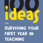 خرید و دانلود نسخه کامل کتاب 100 Ideas for Surviving your First Year in Teaching (Continuums One Hundreds)