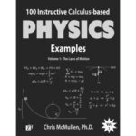 خرید و دانلود نسخه کامل کتاب 100 Instructive Calculus-based Physics Examples – The Laws of Motion