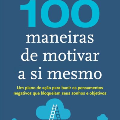 خرید و دانلود نسخه کامل کتاب 100 maneiras de motivar a si mesmo