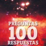 خرید و دانلود نسخه کامل کتاب 100 Preguntas y 100 respuestas sobre la astronomía