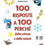 خرید و دانلود نسخه کامل کتاب 100 risposte a 100 perché della scienza e della natura