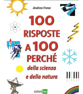 خرید و دانلود نسخه کامل کتاب 100 risposte a 100 perché della scienza e della natura