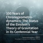 خرید و دانلود نسخه کامل کتاب 100 Years of Chronogeometrodynamics: The Status of the Einstein’s Theory of Gravitation in Its Centennial Year