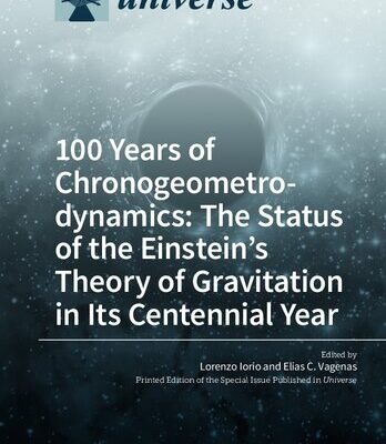 خرید و دانلود نسخه کامل کتاب 100 Years of Chronogeometrodynamics: The Status of the Einstein’s Theory of Gravitation in Its Centennial Year