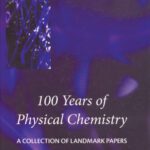 خرید و دانلود نسخه کامل کتاب 100 years of physical chemistry: a collection of landmark papers
