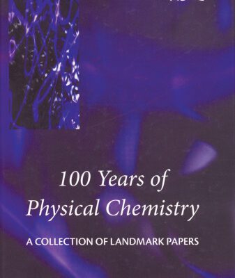 خرید و دانلود نسخه کامل کتاب 100 years of physical chemistry: a collection of landmark papers
