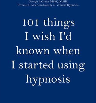خرید و دانلود نسخه کامل کتاب 101 Things I Wish I’d Known When I Started Using Hypnosis