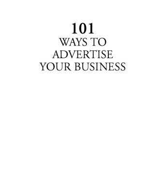 خرید و دانلود نسخه کامل کتاب 101 Ways to Advertise Your Business: Building a Successful Business with Smart Advertising