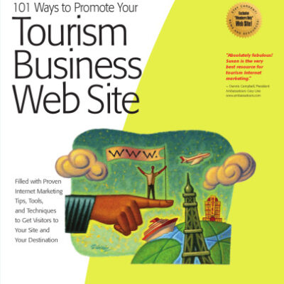 خرید و دانلود نسخه کامل کتاب 101 Ways to Promote Your Tourism Business Web Site: Proven Internet Marketing Tips, Tools, and Techniques to Draw Travelers to Your Site (101 Ways series)