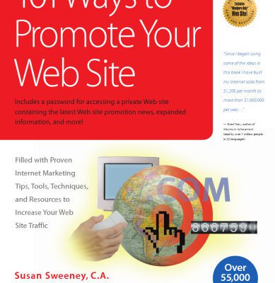 خرید و دانلود نسخه کامل کتاب 101 Ways to Promote Your Web Site : Filled with Proven Internet Marketing Tips, Tools, Techniques, and Resources to Increase Your Web Site Traffic