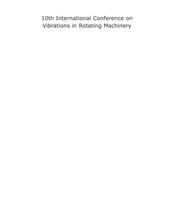 خرید و دانلود نسخه کامل کتاب 10th International Conference on Vibrations in Rotating Machinery: 11-13 September 2012, IMechE London, UK
