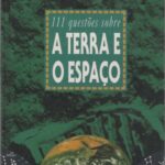 خرید و دانلود نسخه کامل کتاب 111 Questões Sobre a Terra e o Espaço